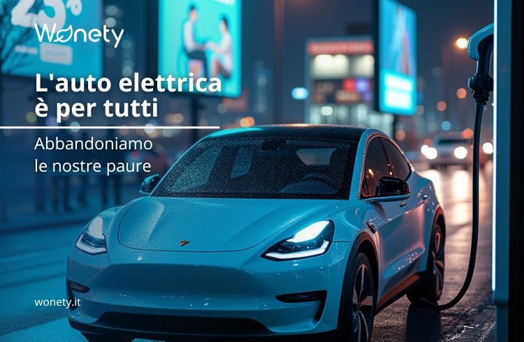 L'auto elettrica è per tutti_ abbandoniamo le nostre paure